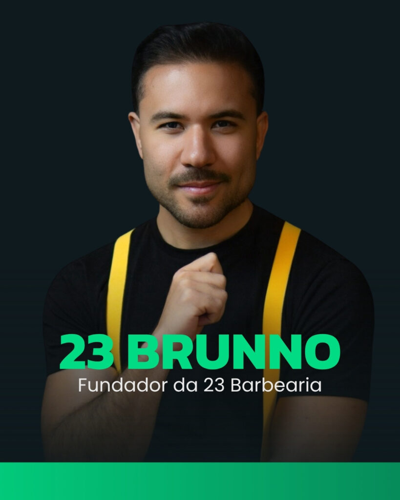 23 Brunno, Fundador da 23 Barbearia